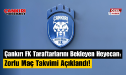 Çankırı FK Taraftarlarını Bekleyen Heyecan: Zorlu Maç Takvimi Açıklandı!