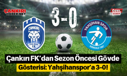 Çankırı FK’dan Sezon Öncesi Gövde Gösterisi: Yahşihanspor’a 3-0!