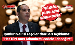 Çankırı Valisi Taşolar’dan Sert Açıklama! “Her Tür Lanet Adamla Mücadele Edeceğiz!”