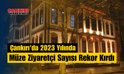 Çankırı'da 2023 Yılında Müze Ziyaretçi Sayısı Rekor Kırdı