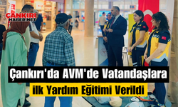 Çankırı'da AVM'de Vatandaşlara İlk Yardım Eğitimi Verildi