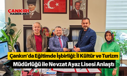 Çankırı’da Eğitimde İşbirliği: İl Kültür ve Turizm Müdürlüğü ile Nevzat Ayaz Lisesi Anlaştı