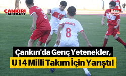 Çankırı'da Genç Yetenekler, U14 Milli Takım İçin Yarıştı!