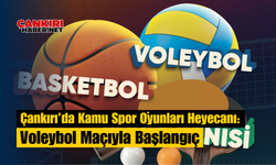 Çankırı’da Kamu Spor Oyunları Heyecanı: Voleybol Maçıyla Başlangıç