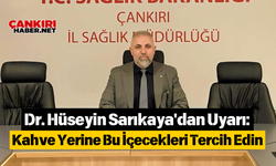 Dr. Hüseyin Sarıkaya'dan Uyarı: Kahve Yerine Bu İçecekleri Tercih Edin