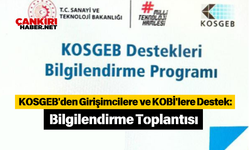 KOSGEB'den Girişimcilere ve KOBİ'lere Destek: Bilgilendirme Toplantısı