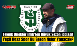 Teknik Direktör İmik’ten Büyük Sezon İddiası! Yeşil Ilgaz Spor Bu Sezon Neler Yapacak?