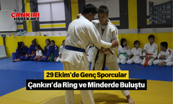 29 Ekim’de Genç Sporcular Çankırı’da Ring ve Minderde Buluştu