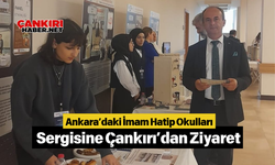 Ankara’daki İmam Hatip Okulları Sergisine Çankırı’dan Ziyaret