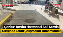 Çankırı Devlet Hastanesi Acil Servis Girişinde Asfalt Çalışmaları Tamamlandı!