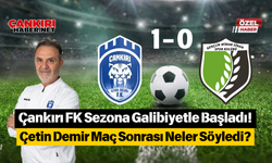 Çankırı FK Sezona Galibiyetle Başladı! Çetin Demir Maç Sonrası Neler Söyledi?