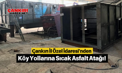 Çankırı İl Özel İdaresi'nden Köy Yollarına Sıcak Asfalt Atağı!