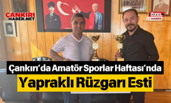 Çankırı’da Amatör Sporlar Haftası’nda Yapraklı Rüzgarı Esti