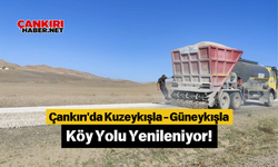 Çankırı'da Kuzeykışla - Güneykışla Köy Yolu Yenileniyor