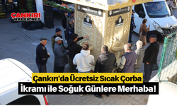 Çankırı'da Ücretsiz Sıcak Çorba İkramı ile Soğuk Günlere Merhaba!