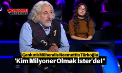 "Çankırılı Mühendis Necmettin Türkoğlu 'Kim Milyoner Olmak İster'de!"