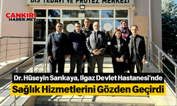 Dr. Hüseyin Sarıkaya, Ilgaz Devlet Hastanesi'nde Sağlık Hizmetlerini Gözden Geçirdi