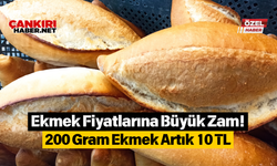 Ekmek Fiyatlarına Büyük Zam! 200 Gram Ekmek Artık 10 TL