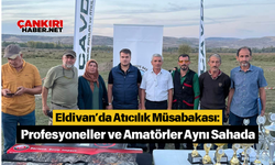 Eldivan’da Atıcılık Müsabakası: Profesyoneller ve Amatörler Aynı Sahada