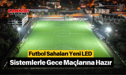 Futbol Sahaları Yeni LED Sistemlerle Gece Maçlarına Hazır