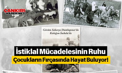 İstiklal Mücadelesinin Ruhu Çocukların Fırçasında Hayat Buluyor!