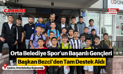 Orta Belediye Spor’un Başarılı Gençleri Başkan Bezci’den Tam Destek Aldı