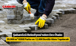 Şabanözü Belediyesi'nden Dev İhale: 35.000 m² Kilitli Parke ve 12.000 Bordür Alımı Yapılacak