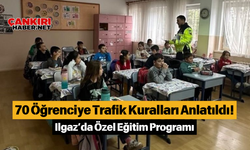 70 Öğrenciye Trafik Kuralları Anlatıldı! Ilgaz’da Özel Eğitim Programı