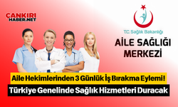 Aile Hekimlerinden 3 Günlük İş Bırakma Eylemi! Türkiye Genelinde Sağlık Hizmetleri Duracak