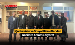 Çankırı Aile ve Sosyal Hizmetler'den Gazilere Anlamlı Ziyaret