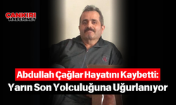 Abdullah Çağlar Hayatını Kaybetti: Yarın Son Yolculuğuna Uğurlanıyor