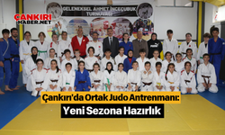 Çankırı'da Ortak Judo Antrenmanı: Yeni Sezona Hazırlık