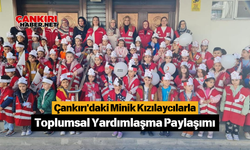 Çankırı'daki Minik Kızılaycılarla Toplumsal Yardımlaşma Paylaşımı