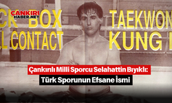 Çankırılı Milli Sporcu Selahattin Bıyıklı Türk Sporunun Efsane İsmi