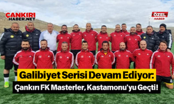 Galibiyet Serisi Devam Ediyor: Çankırı FK Masterler, Kastamonu'yu Geçti!