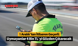 1 Aralık’tan İtibaren Geçerli: Uymayanlar 4 Bin TL’yi Gözden Çıkaracak