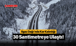 Ilgaz Dağı’nda Kar Kalınlığı 30 Santimetreye Ulaştı!