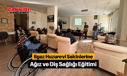 Ilgaz Huzurevi Sakinlerine Ağız ve Diş Sağlığı Eğitimi