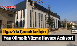 Ilgaz’da Çocuklar İçin Yarı Olimpik Yüzme Havuzu Açılıyor!