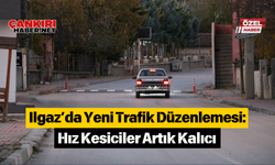 Ilgaz’da Yeni Trafik Düzenlemesi: Hız Kesiciler Artık Kalıcı