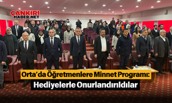 Orta’da Öğretmenlere Minnet Programı: Hediyelerle Onurlandırıldılar