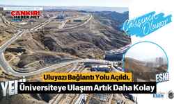 Uluyazı Bağlantı Yolu Açıldı, Üniversiteye Ulaşım Artık Daha Kolay