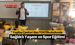 Yeşilay Çankırı’dan TOKİ İlkokulunda Sağlıklı Yaşam ve Spor Eğitimi