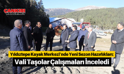 Yıldıztepe Kayak Merkezi’nde Yeni Sezon Hazırlıkları: Vali Taşolar Çalışmaları İnceledi