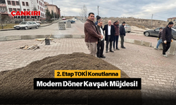 2. Etap TOKİ Konutlarına Modern Döner Kavşak Müjdesi!