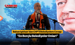 Bakan Işıkhan’dan CHP’li Belediyelere Cevap: “En Borçlu Belediyeler Onlar!”