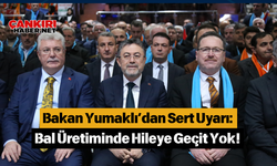 Bakan Yumaklı’dan Sert Uyarı: Bal Üretiminde Hileye Geçit Yok!