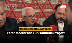 Başkan Hasan Hüseyin Kozan, Yaren Meclisi’nde Türk Kültürünü Yaşattı