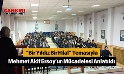 “Bir Yıldız Bir Hilal” Temasıyla Mehmet Akif Ersoy’un Mücadelesi Anlatıldı