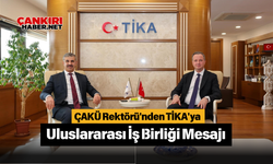 ÇAKÜ Rektörü'nden TİKA'ya Uluslararası İş Birliği Mesajı